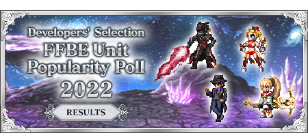 Developers' Selection FFBE Unit Popularity Poll 2022 RESULT